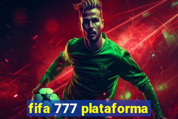 fifa 777 plataforma